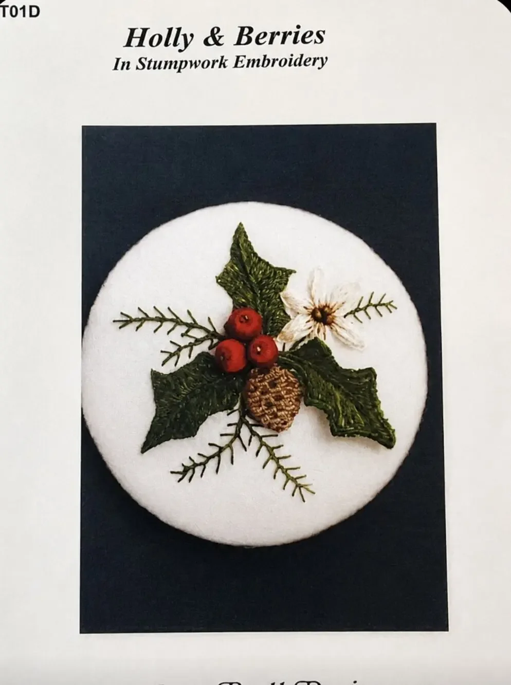 Holly & Berries Stumpwork Embroidery Kit NEW COMPLETE Karen Buell Designs